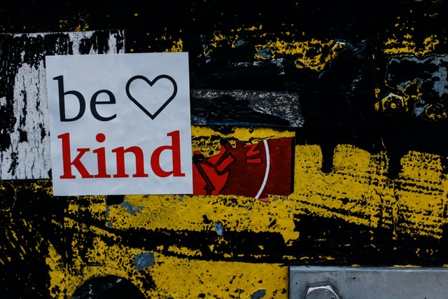 Be kind